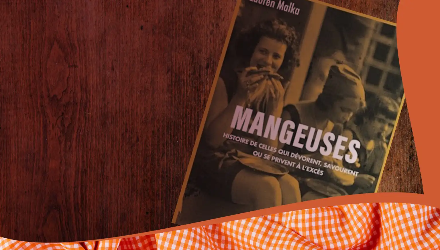 Mangeuses - Histoires de cellules qui dévorent, savourent ou se privent à l'excès